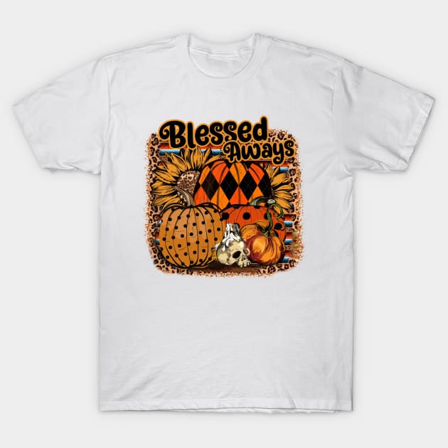 blessed aways pumpkin skull happy halloween T-Shirt by Gost